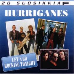 Hurriganes : 20 Suosikkia - Let's Go Rocking Tonight